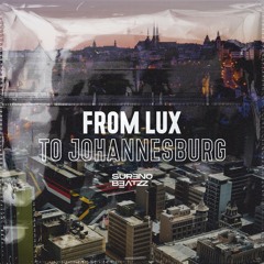AMAPIANO MIX - From Lux to Johannesburg - 2022