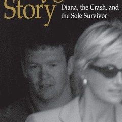 ⚡pdf✔ The Bodyguard's Story: Diana, the Crash, and the Sole Survivor