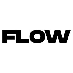 FLOW [PREVIEW] [RELEASE @ 1500]