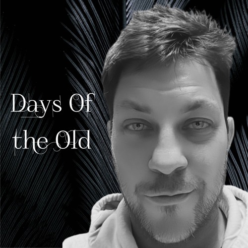 Days of the Old