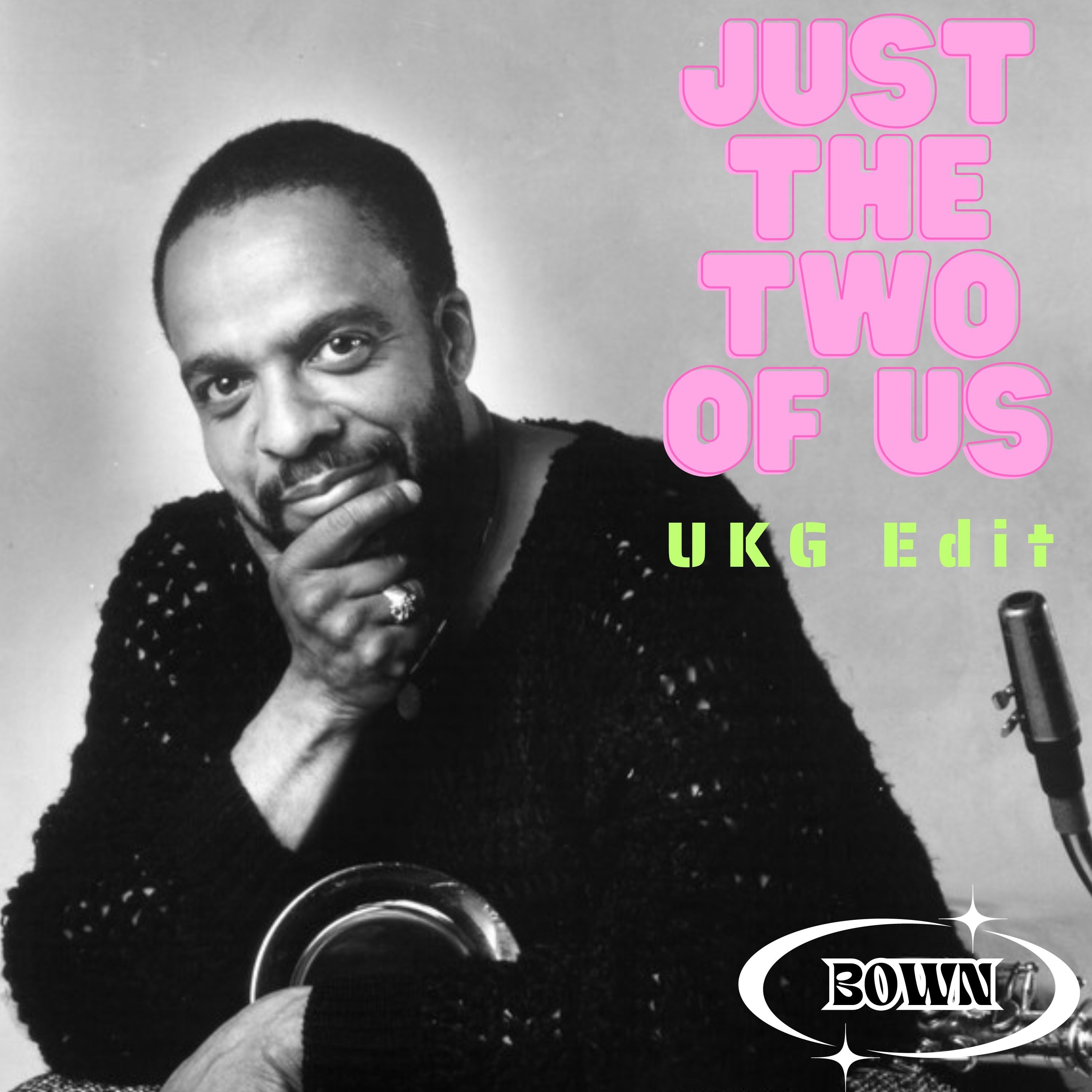 Just The Two Of Us (UKG Edit) (FREE D/L)