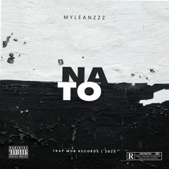 Myleanzzz - NATO(2026TRAP)