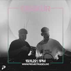 Obskür Opening Set  - Project Radio Takeover