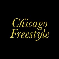 Chicago Freestyle [Sidd Remix]