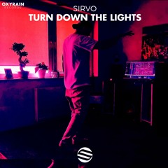 Sirvo - Turn Down The Lights