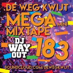 De Weg Kwijt MEGA Mini Mixtape Week 183