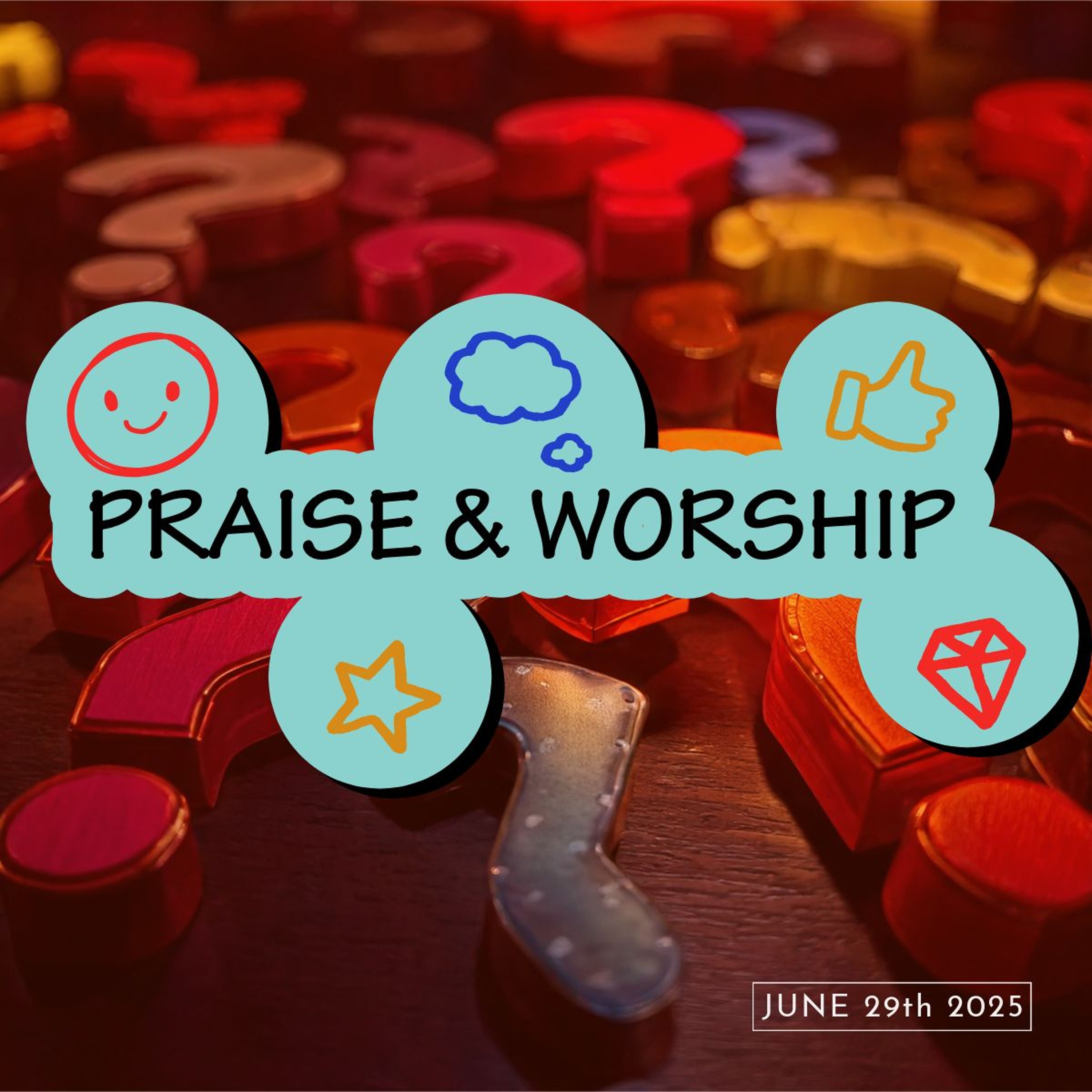 Praise & Worship 6-29 episode artwork