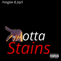 Lotta Stains (feat. Jay5)