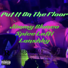 Put it on the floor ( Money Ones Mix )