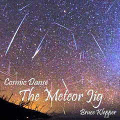 Cosmic Danse - The Meteor Jig