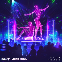 GLTY & Aero Soul - Club Heads