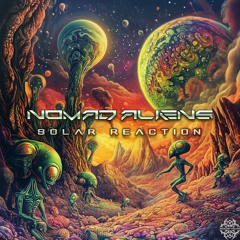 Nomad Aliens - Solar Reaction (sample)*