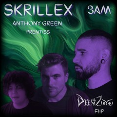 Skrillex- 3AM Ft. Prentiss & Anthony Green (DeemZoo Flip)