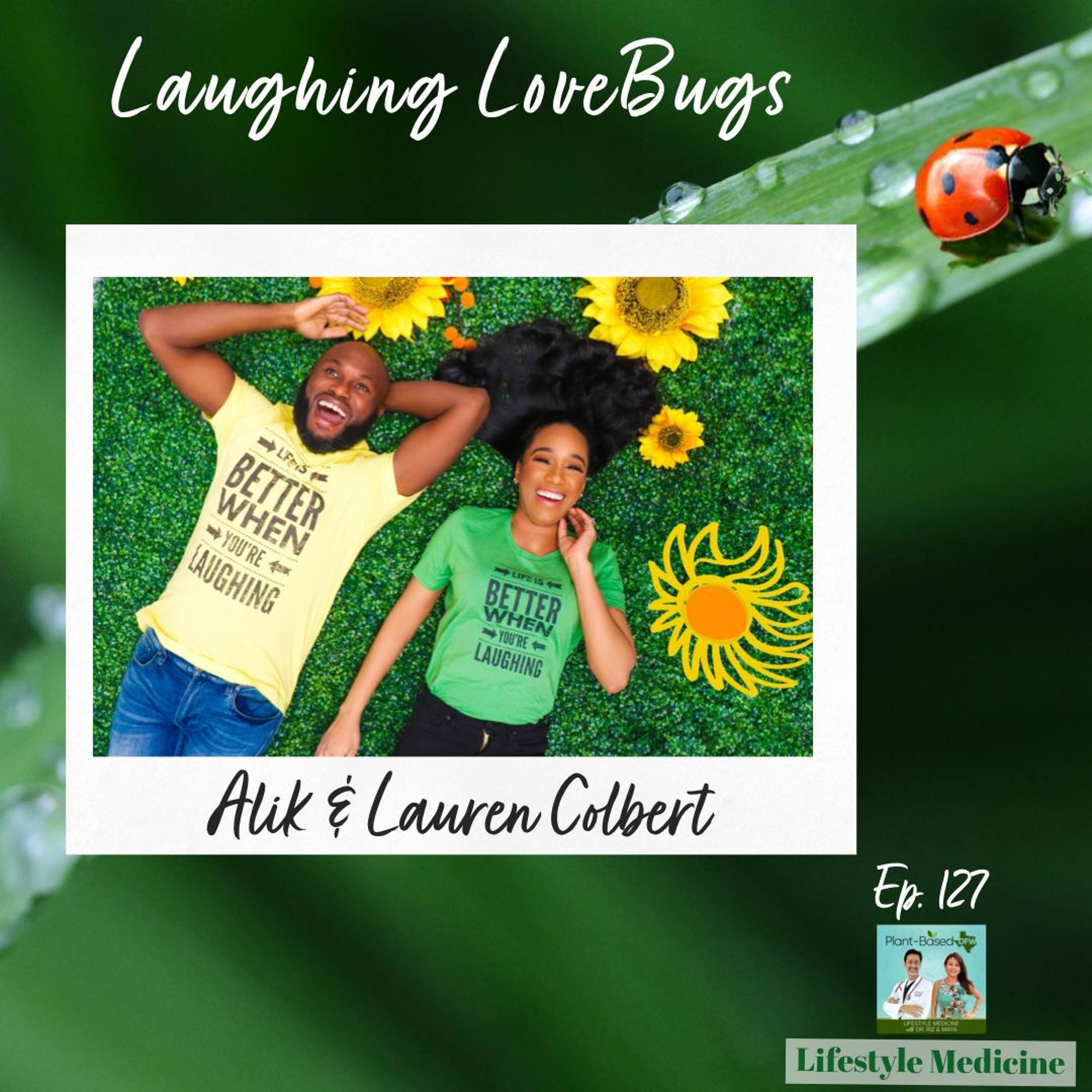 127: Laughter + Yoga  |  Laughter LoveBugs Alik & Lauren Colbert Image