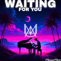 MunnaMusic- Wating For You