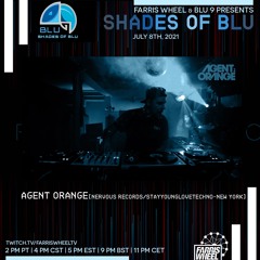 Shades of Blu Episode 11 [7.8.21] Featuring: Agent Orange