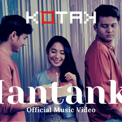 KOTAK - Mantanku