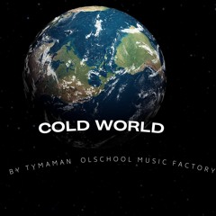Colld world performed by Tymaman Olschool