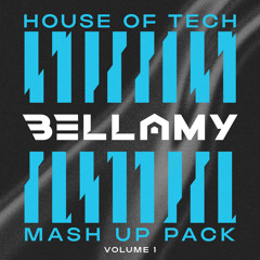 BELLAMY’S HOUSE OF TECH MASH UP PACK VOL 1
