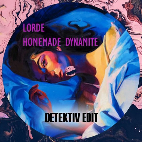 Lorde Homemade Dynamite