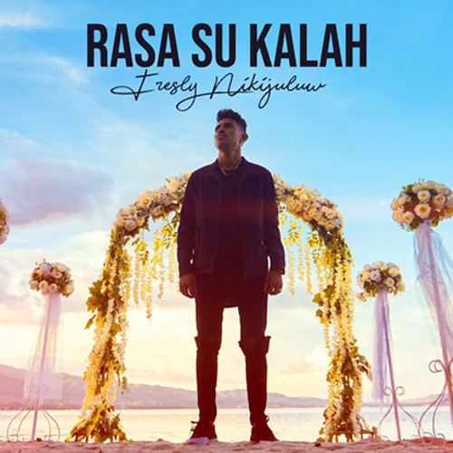 fresly rasa su kalah mp3