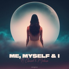 N-CHASED & MEDUSA - ME, MYSELF & I