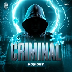 Noxiouz - Criminal