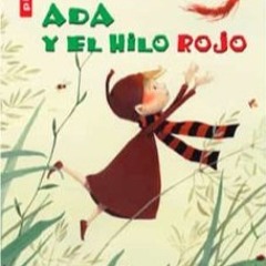 Cuento - Ada Y El Hilo Rojo