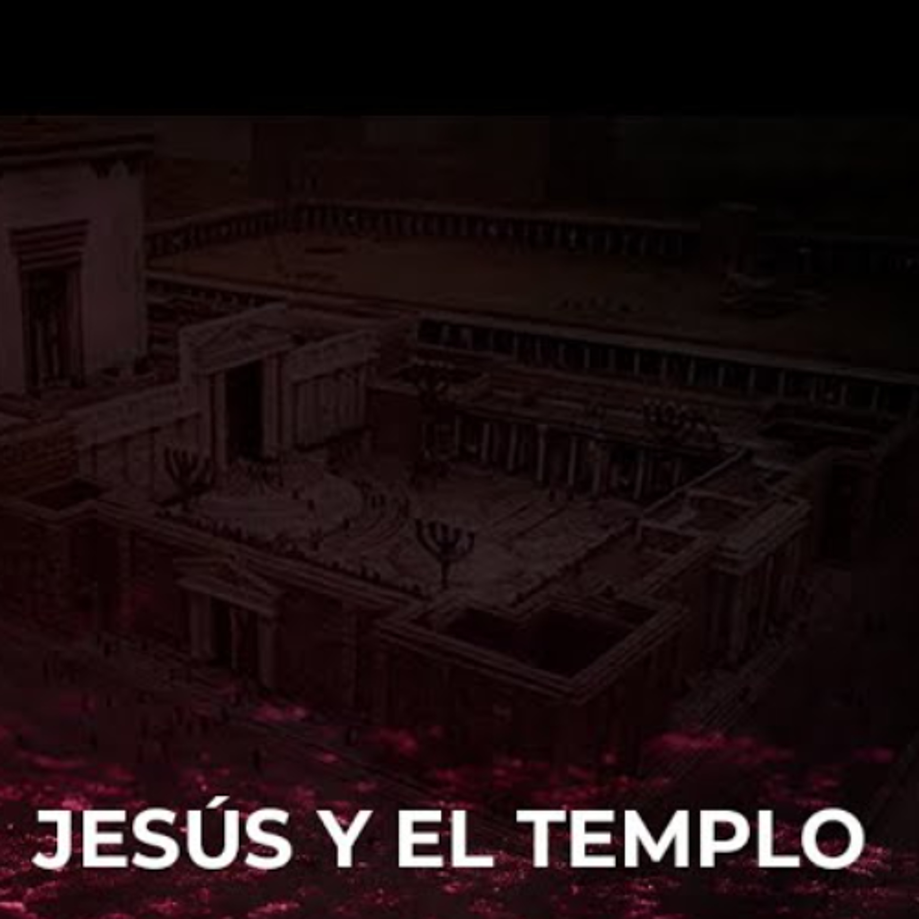 Jesús y el templo