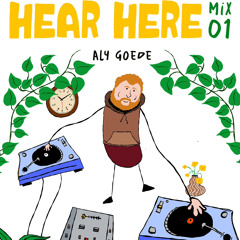Aly Goede - Hear Here 01 Mix
