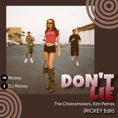 The Chainsmokers & Kim Petras - Don't Lie (Rickey Baile Funk Edit)