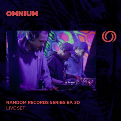 OMNIUM | Random Records Series EP. 30 | 13/05/2025