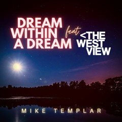 Dream Within A Dream (feat. The West View) [Radio Edit]