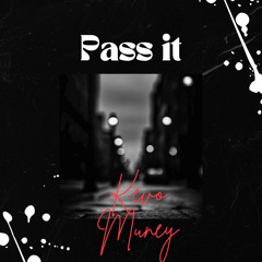 Pass It