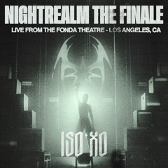NIGHTREALM: THE FINALE (Live From The Fonda Theatre)
