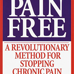 READ PDF 📮 Pain Free: A Revolutionary Method for Stopping Chronic Pain by  Pete Egos