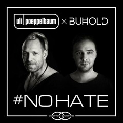 Uli Poeppelbaum & BUHOLD - No Hate (ChrizzD. Remix)