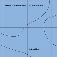 RIOCAST18 Aroma Von Troisdorf - Blaumilch Mix