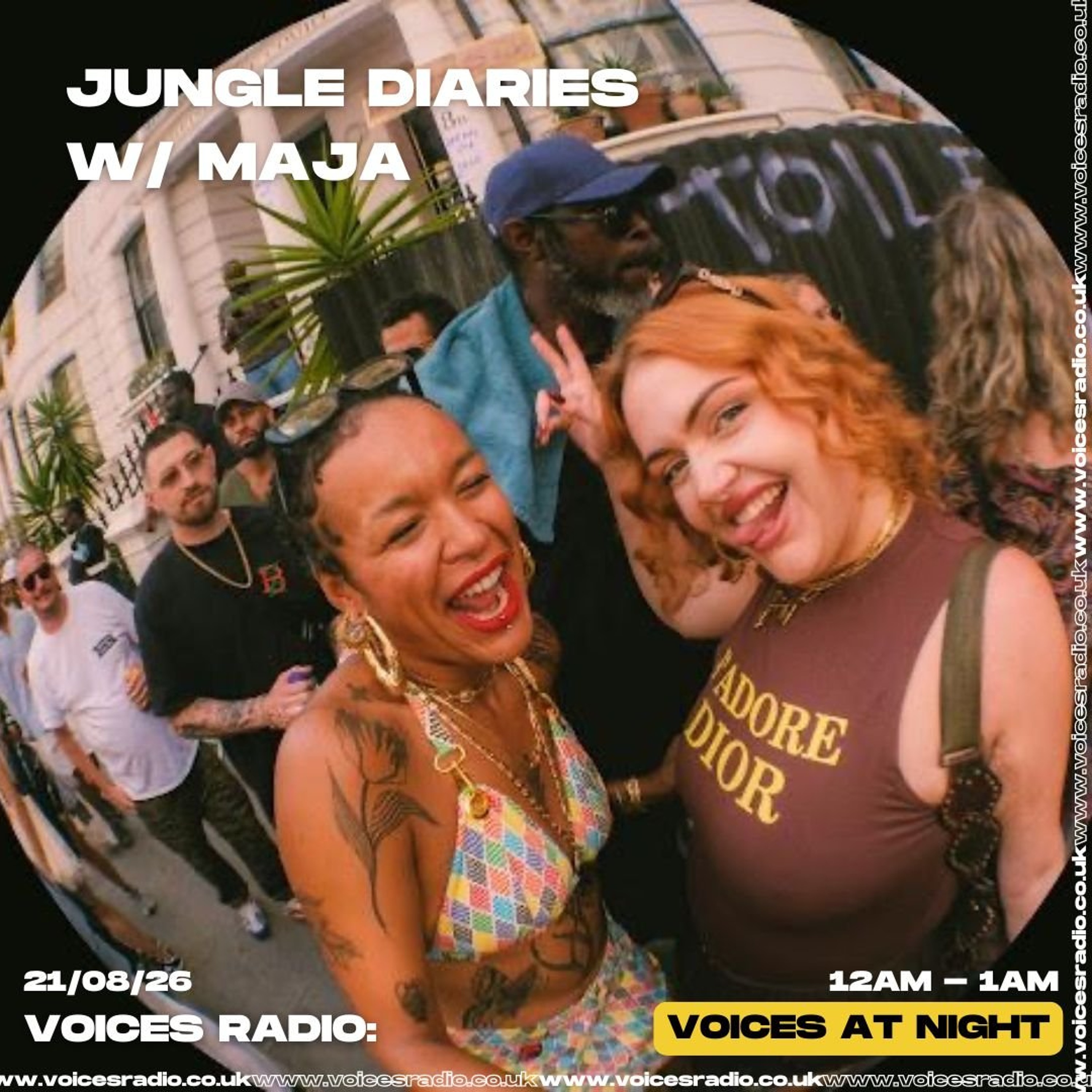 jungle diaries w/ MAJA - 21/08/26 [Voices Radio]