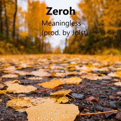 Zeroh - Vorschuss #2 - Meaningless (prod. by H3 Music)