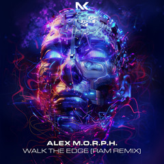 Walk The Edge (RAM Remix)