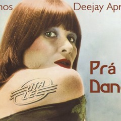 Set Carlinhos Deejay Rita Lee Prá Dançar