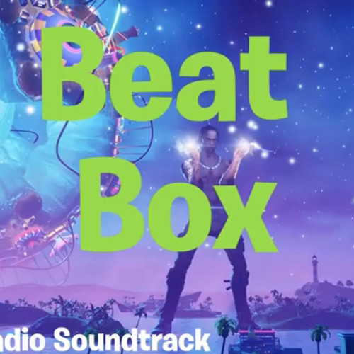 Stream Fortnite Beat Box Radio Station(Full SoundTrack) by JorenMLG