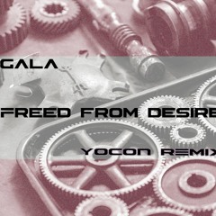GALA - Freed From Desire[YoCon Remix 2023]