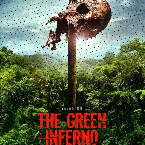 Stream The Green Inferno Download In Hindi by Megideco1970 | Listen online  for free on SoundCloud