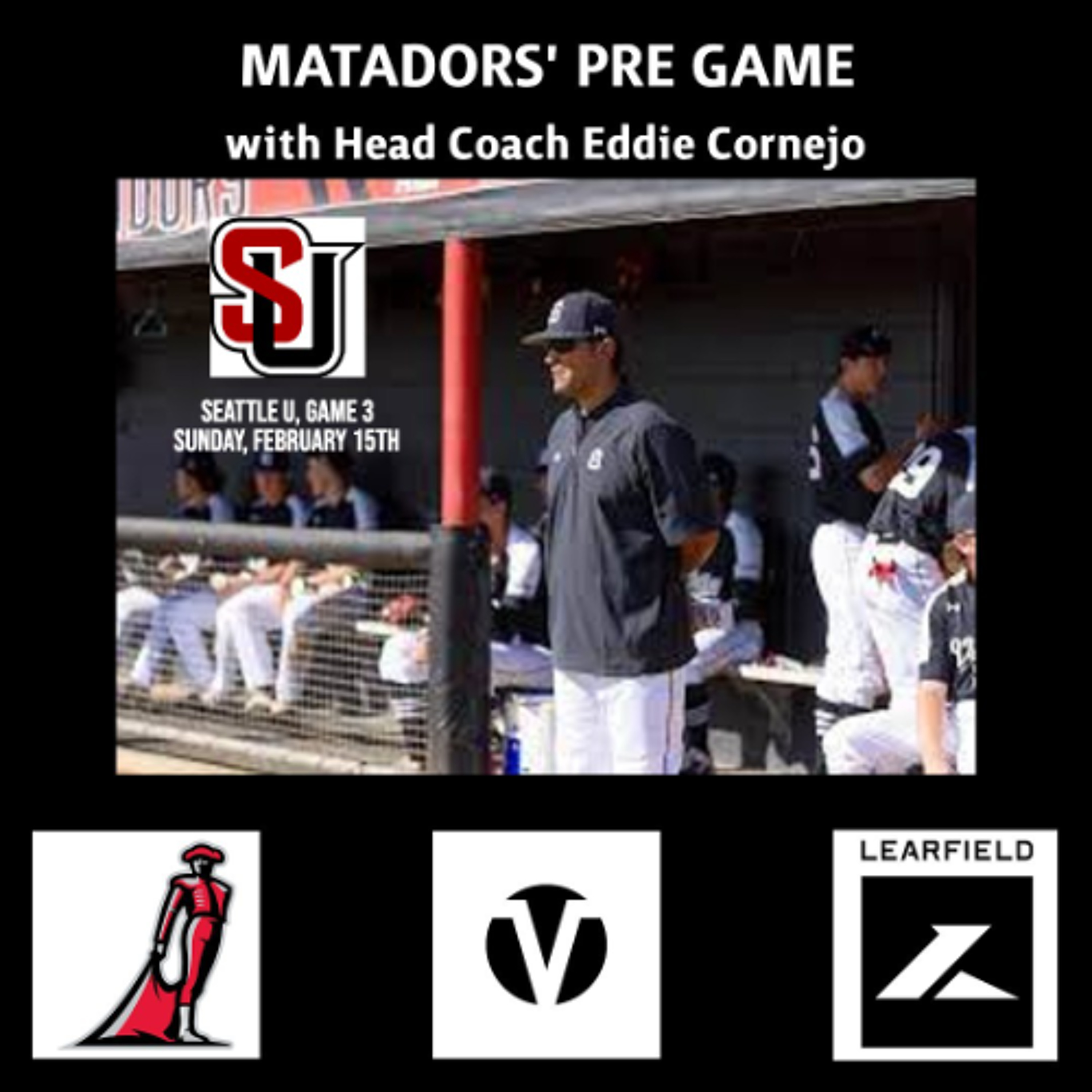 Matadors' Baseball Pre Game, February 15th, 2026 - Seattle U. episode artwork