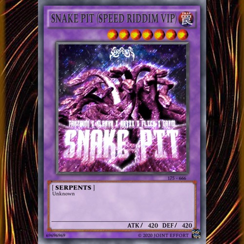 SERPENTS - SNAKE PIT (JOINT EFFORT SPEED RIDDIM VIP)