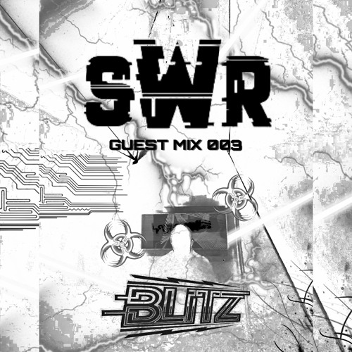 SWR Guest Mix Series 003 / BLITZ / Jump up & Rollers