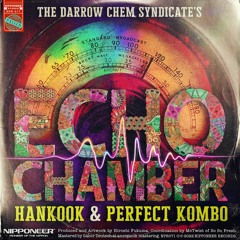 The Darrow Chem Syndicate - Echo Chamber (Hankook & Perfect Kombo Remix)