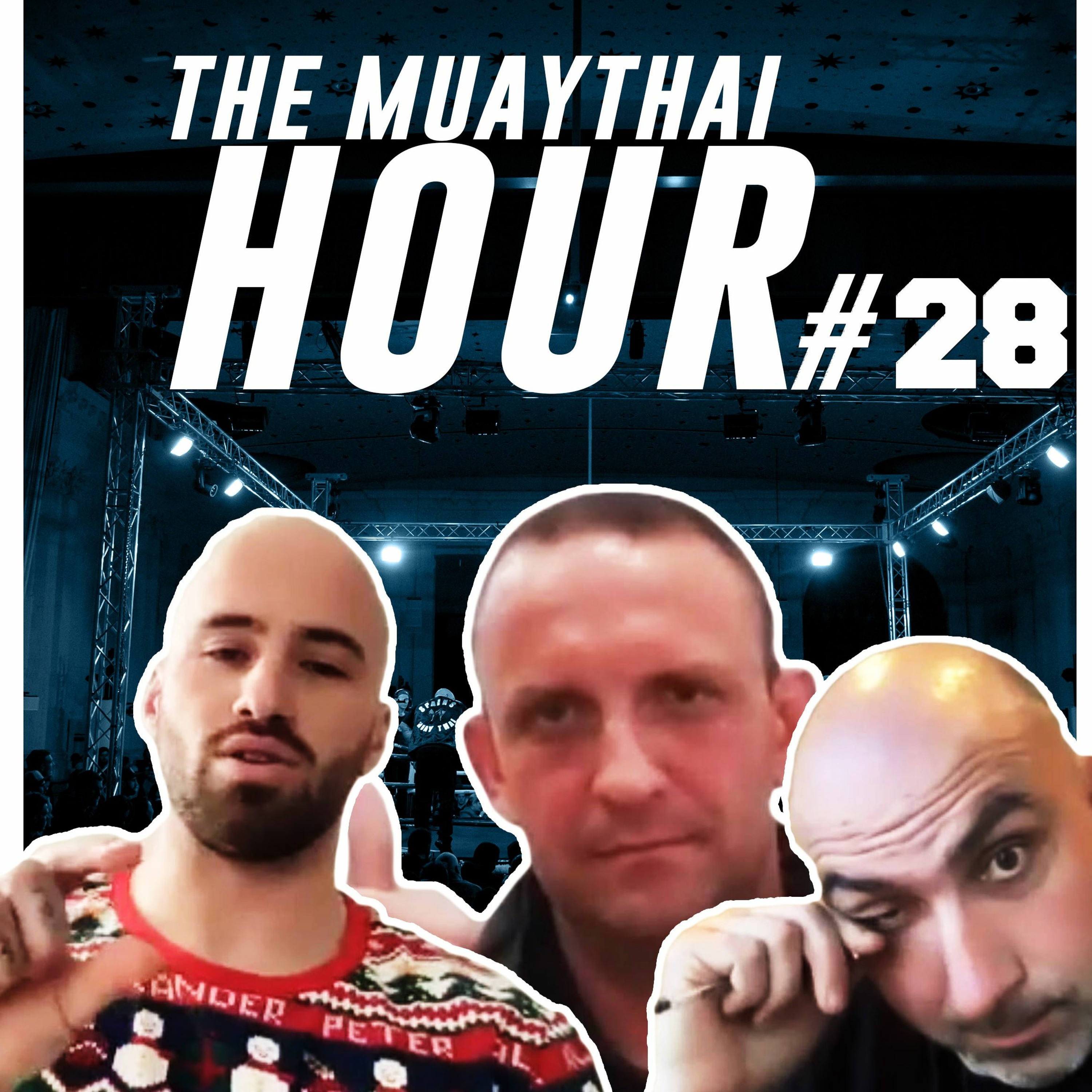 The Muaythai Hour | Episode 28